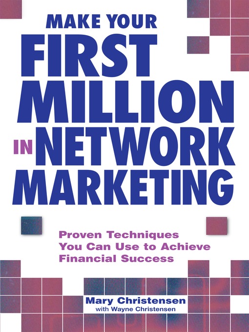 Title details for Make Your First Million In Network Marketing by Mary Christensen - Available